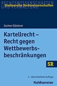 Kartellrecht - Recht Gegen Wettbewerbsbeschrankungen