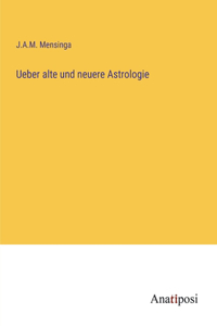 Ueber alte und neuere Astrologie