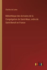 Bibliothèque des écrivains de la Congrégation de Saint-Maur, ordre de Saint-Benoît en France