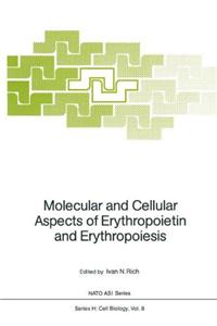 Molecular and Cellular Aspects of Erythropoietin and Erythropoiesis