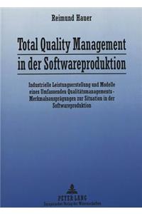 Total Quality Management in der Softwareproduktion