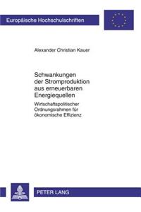 Schwankungen Der Stromproduktion Aus Erneuerbaren Energiequellen