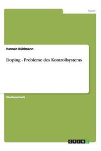 Doping - Probleme des Kontrollsystems