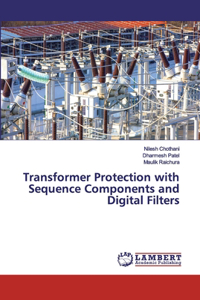 Transformer Protection with Sequence Components and Digital Filters
