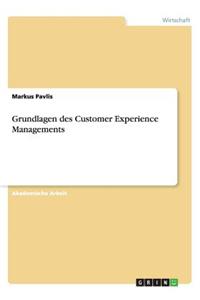 Grundlagen des Customer Experience Managements