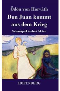 Don Juan kommt aus dem Krieg