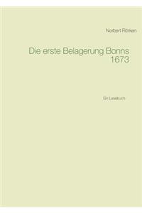 Die erste Belagerung Bonns 1673