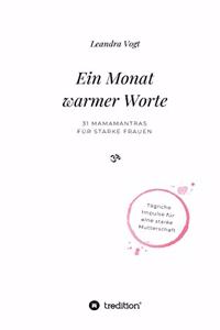 Ein Monat warmer Worte