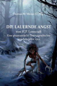 lauernde Angst