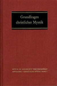 Grundfragen Christlicher Mystik