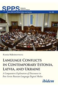 Language Conflicts in Contemporary Estonia, Latvia, and Ukraine