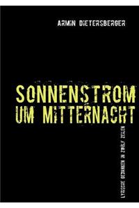 Sonnenstrom um Mitternacht