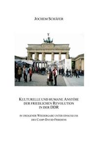 Kulturelle und humane Anstöße der friedlichen Revolution in der DDR