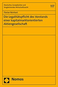 Die Legalitatspflicht Des Vorstands Einer Kapitalmarktorientierten Aktiengesellschaft