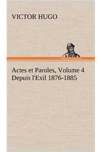 Actes et Paroles, Volume 4 Depuis l'Exil 1876-1885