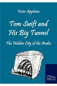 Tom Swift and His Big Tunnel