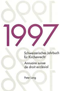 Schweizerisches Jahrbuch Fuer Kirchenrecht. Band 2 (1997)- Annuaire Suisse de Droit Ecclésial. Volume 2 (1997)