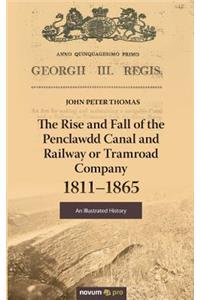 Rise and Fall of the Penclawdd Canal and Railway or Tramroad Company 1811-1865