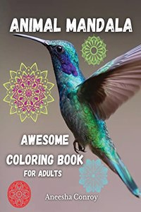 Animal Mandala AWESOME Coloring Book For Adults