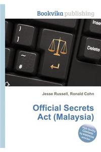 Official Secrets ACT (Malaysia)