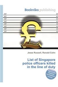 List of Singapore Police Officers Killed in the Line of Duty