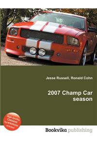 2007 Champ Car Season