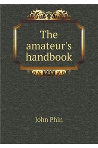 The Amateur's Handbook
