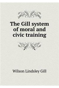 The Gill System of Moral and Civic Training