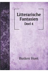 Litterarische Fantasien Deel 4