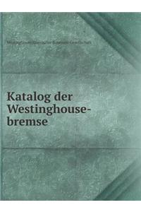 Katalog Der Westinghouse-Bremse