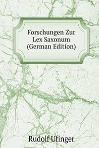 Forschungen Zur Lex Saxonum (German Edition)