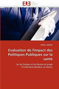 Evaluation de l''impact Des Politiques Publiques Sur La Santé