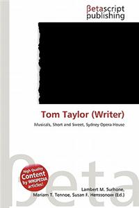 Tom Taylor (Writer)