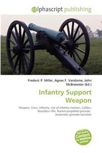 Infantry Support Weapon