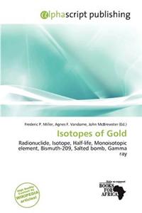 Isotopes of Gold