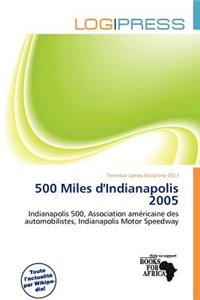 500 Miles D'Indianapolis 2005