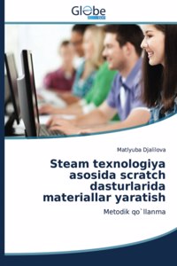 Steam texnologiya asosida scratch dasturlarida materiallar yaratish