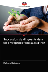 Succession de dirigeants dans les entreprises familiales d'Iran