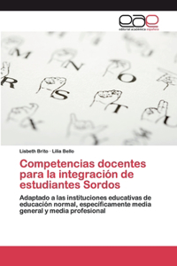 Competencias docentes para la integración de estudiantes Sordos