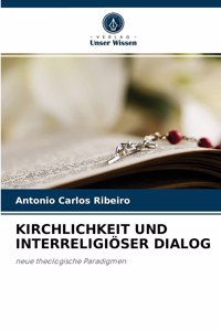 Kirchlichkeit Und Interreligiöser Dialog