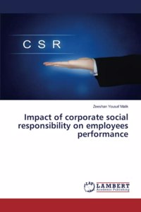 Impact of corporate social responsibility on employees performance