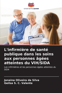 L'infirmière de santé publique dans les soins aux personnes âgées atteintes du VIH/SIDA