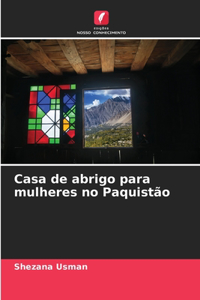 Casa de abrigo para mulheres no Paquistão