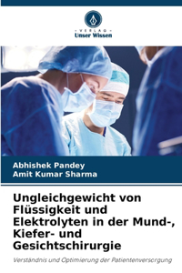 Ungleichgewicht von Flüssigkeit und Elektrolyten in der Mund-, Kiefer- und Gesichtschirurgie