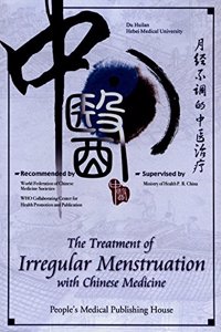 Treatment of Irregular Menstruation with Chinese Medicine