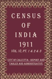 Census Of India 1911: Bombay - Report Volume Book 11 Vol. VII, Pt. 1 [Hardcover]