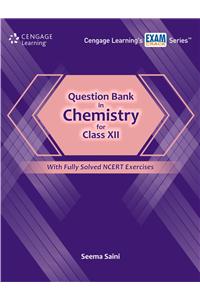 Question Bank in Chemistry for Class XII