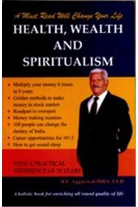 Health, Wealth and Spiritualism