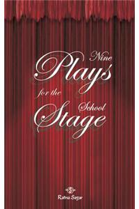 Nine Plays for the School Stage
