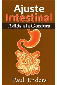 Ajuste Intestinal - Adiós a la Gordura